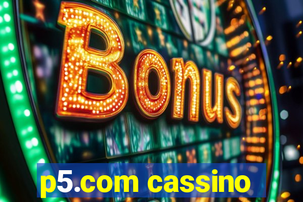 p5.com cassino